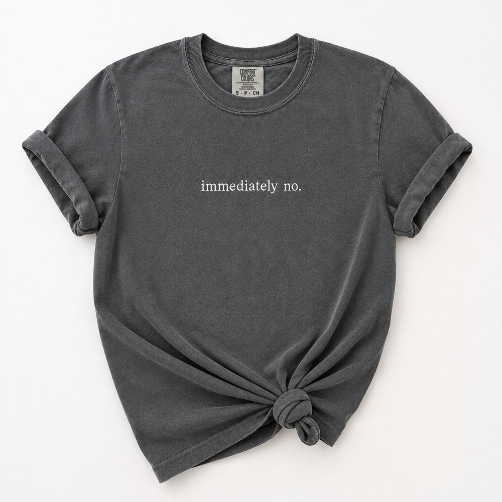 immediately no. tee|8983