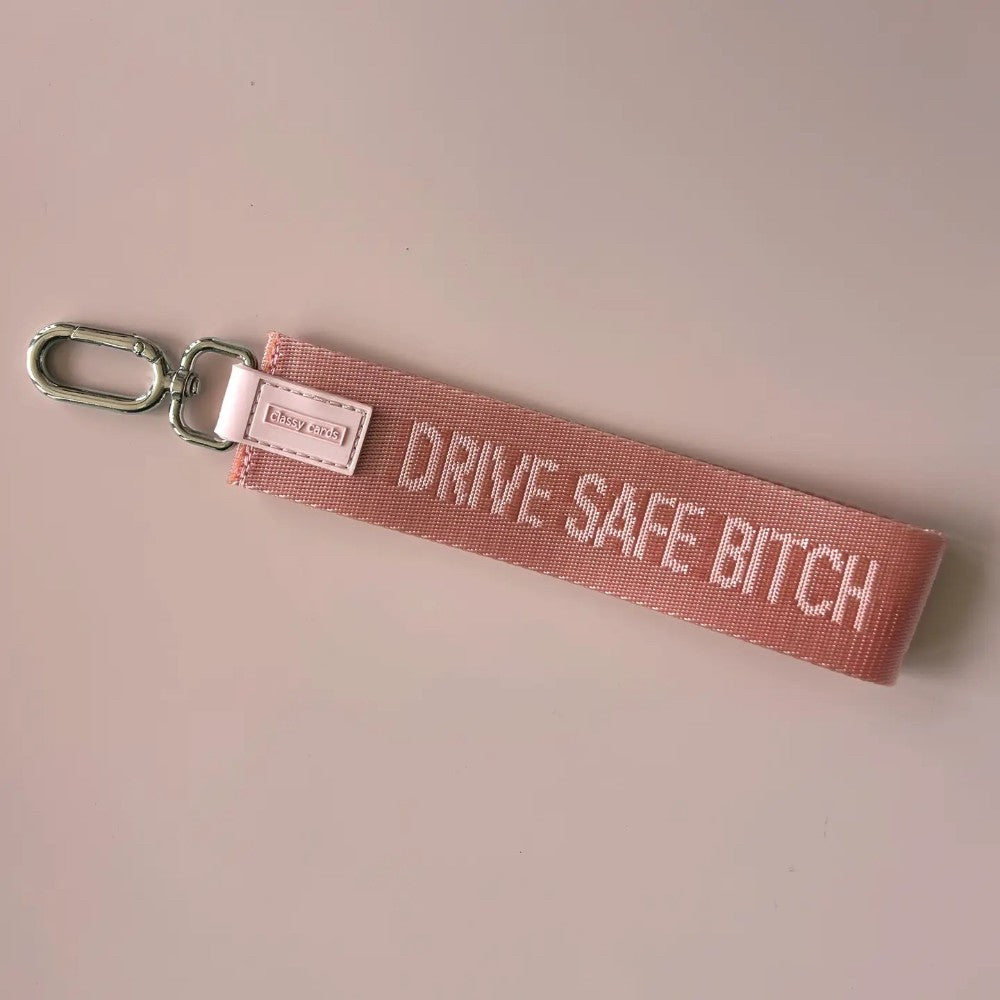 Drive Safe Bitch Keychain|5890