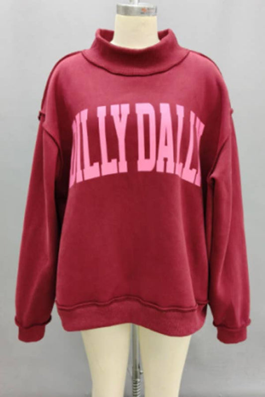 'DILLY DALLY' Mockneck Sweatshirt