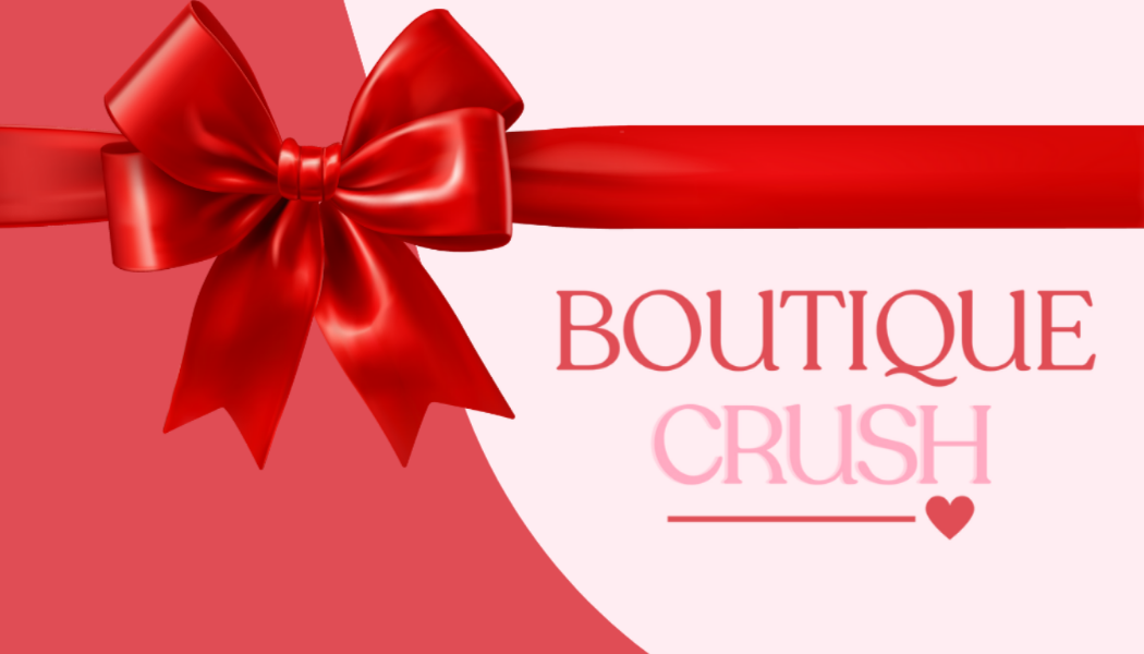 Boutique Crush Gift Card