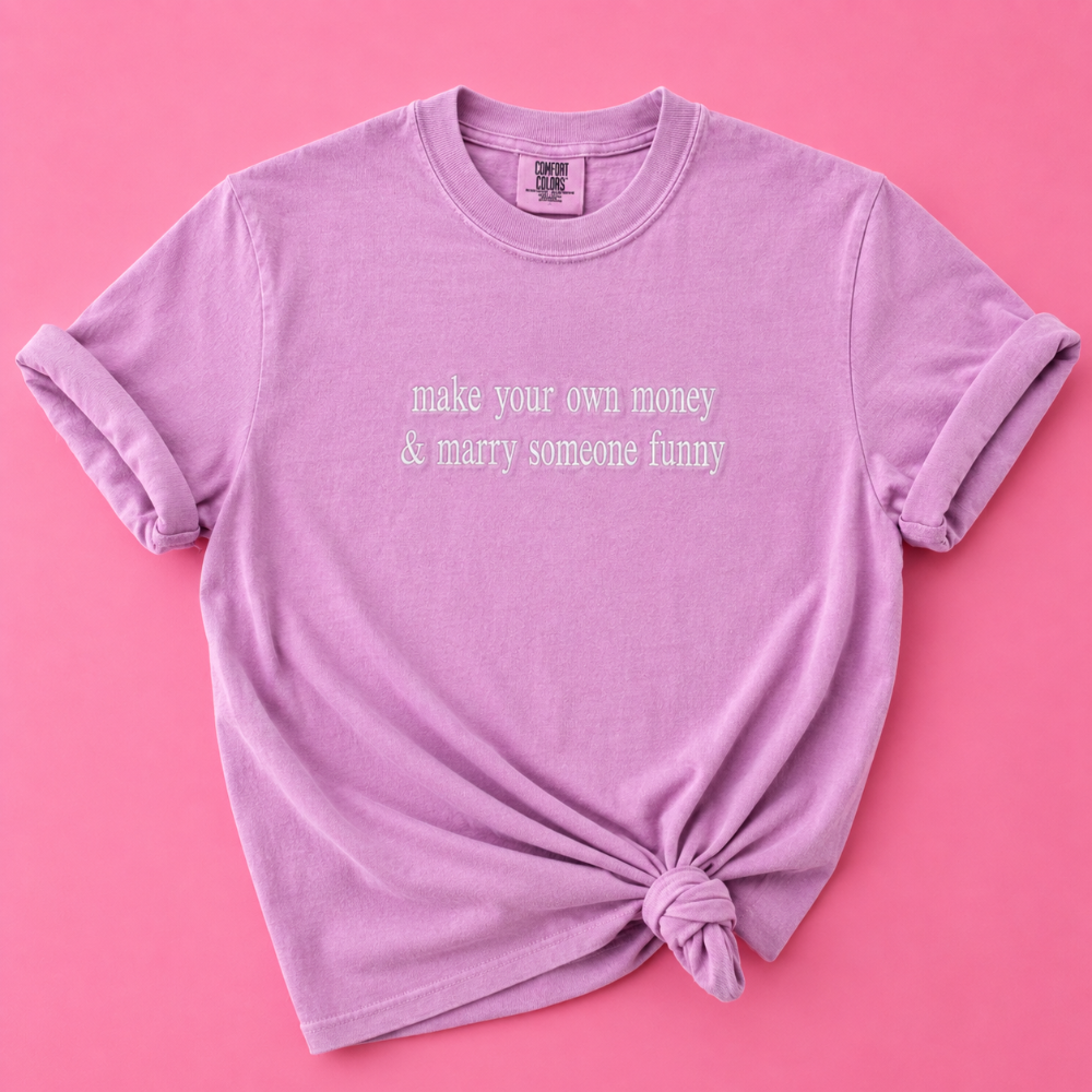 Make You Own Money Embroidered Tee|8981