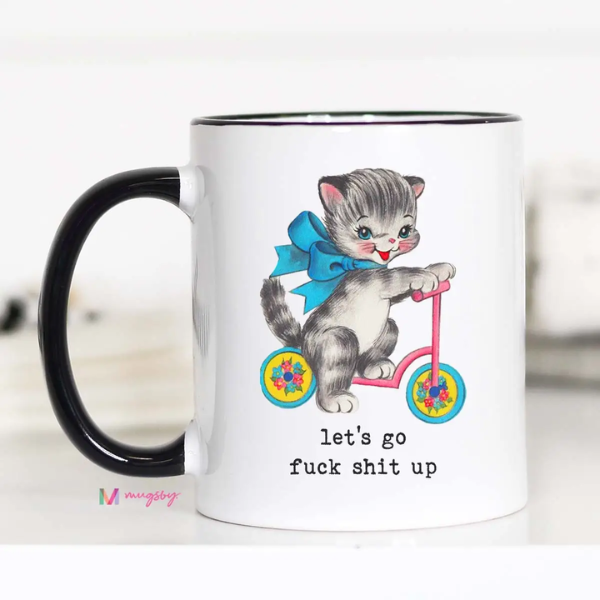 Lets Go F Up Mug|5629