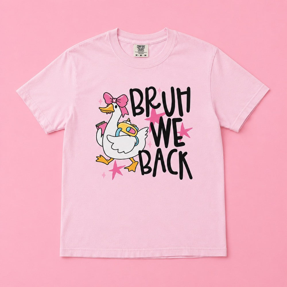 Bruh We Back Tee|8765