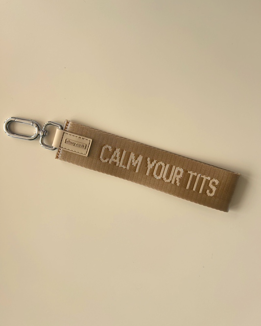 Calm Your Tits Wristlet Keychain