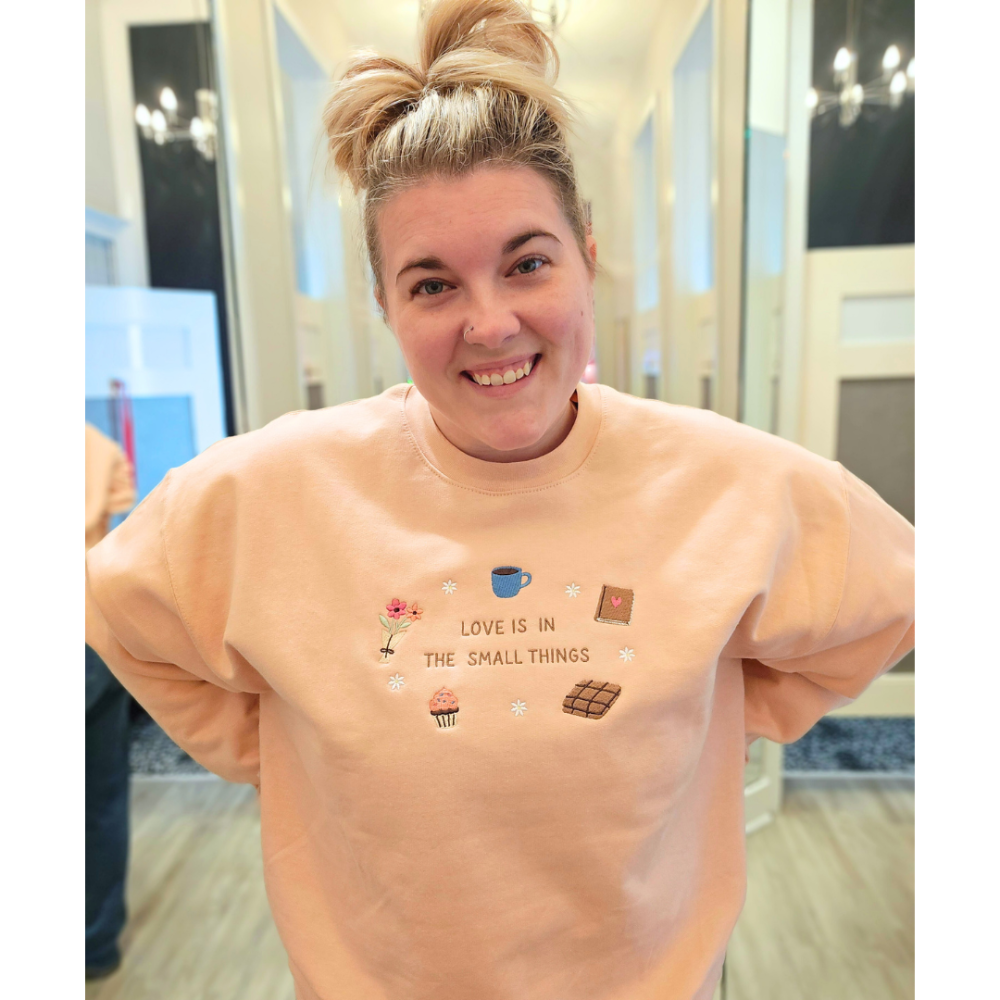 Love is in the Small Things Sweatshirt|4778