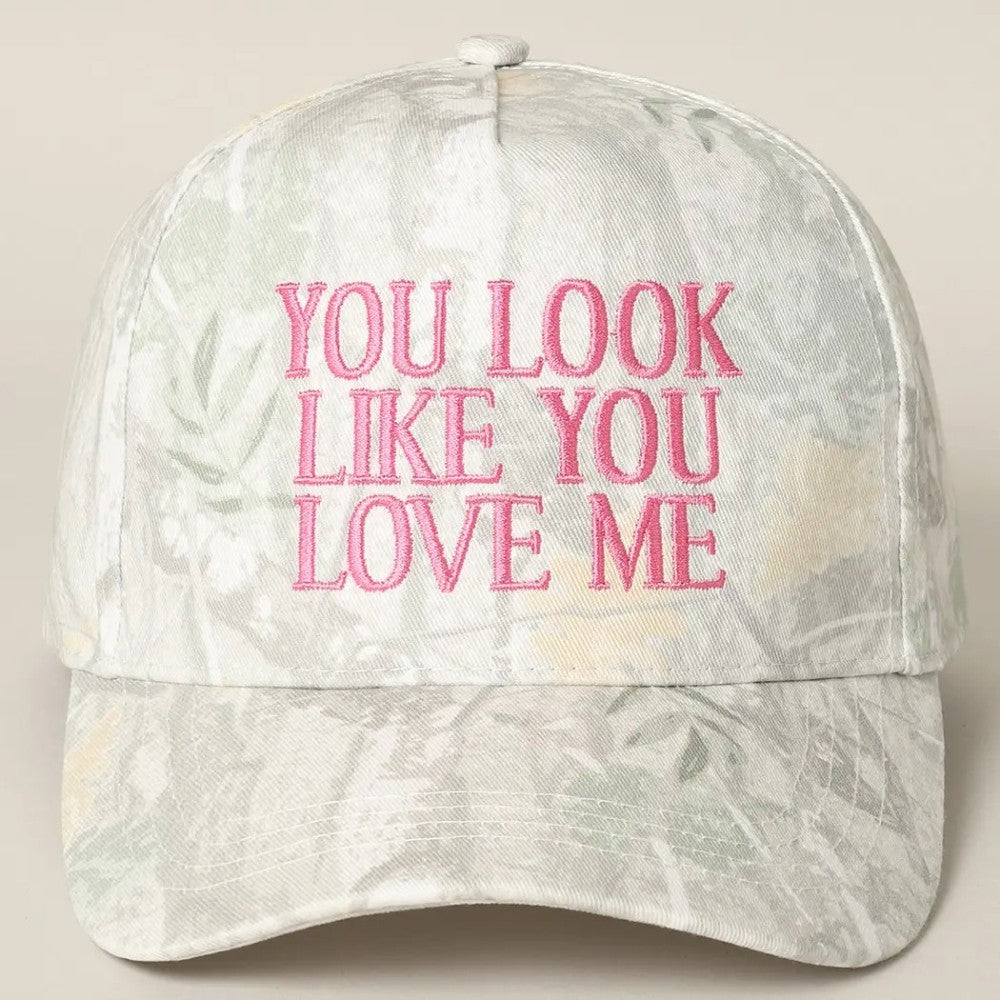 You Look Like You Love Me Embroidery Camo Cap|8035
