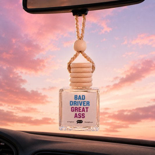 Bad Driver Great Ass Car Fragrance