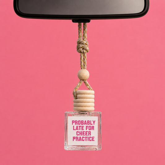 Late For Cheer Practice Car Fragrance
