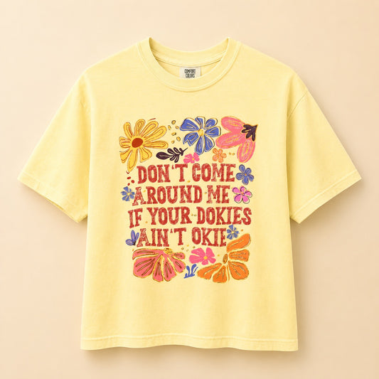 Dokies Aint Okie Tee