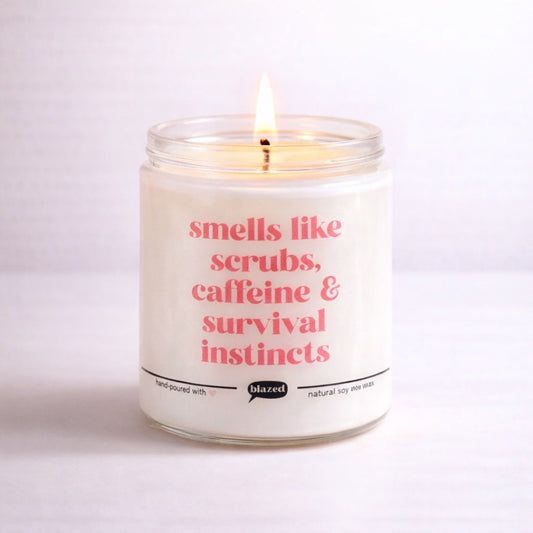 Smells Like Scrubs, Caffeine & Survival Instincts Candle
