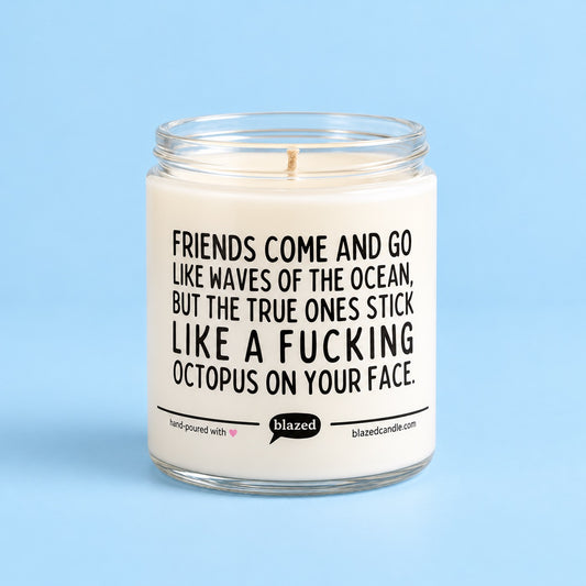 Friends Come And Go Like Waves Of The Ocean... Candle