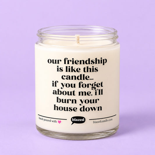 Burn Your House Down Candle
