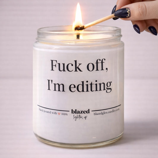 Fuck Off, I'm Editing Candle