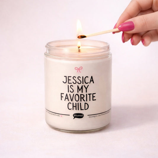 Jessica Is My Favorite Child Candle