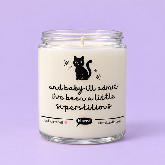 I've Been A Little Superstitious Candle