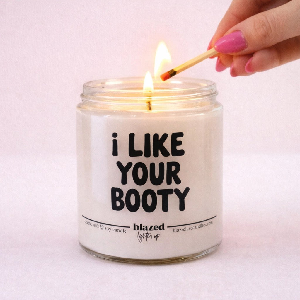 I Like Your Booty Candle