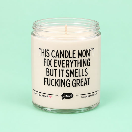 This Candle Won't Fix Everything... Candle