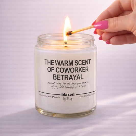 The Warm Scent of Coworker Betrayal Candle