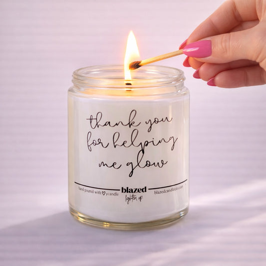 Thank You For Helping Me Glow Candle