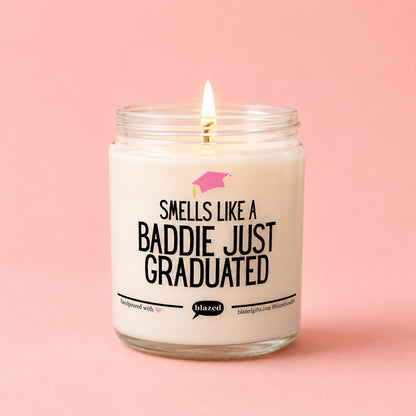 Smells Like A Baddie Just Graduated Candle