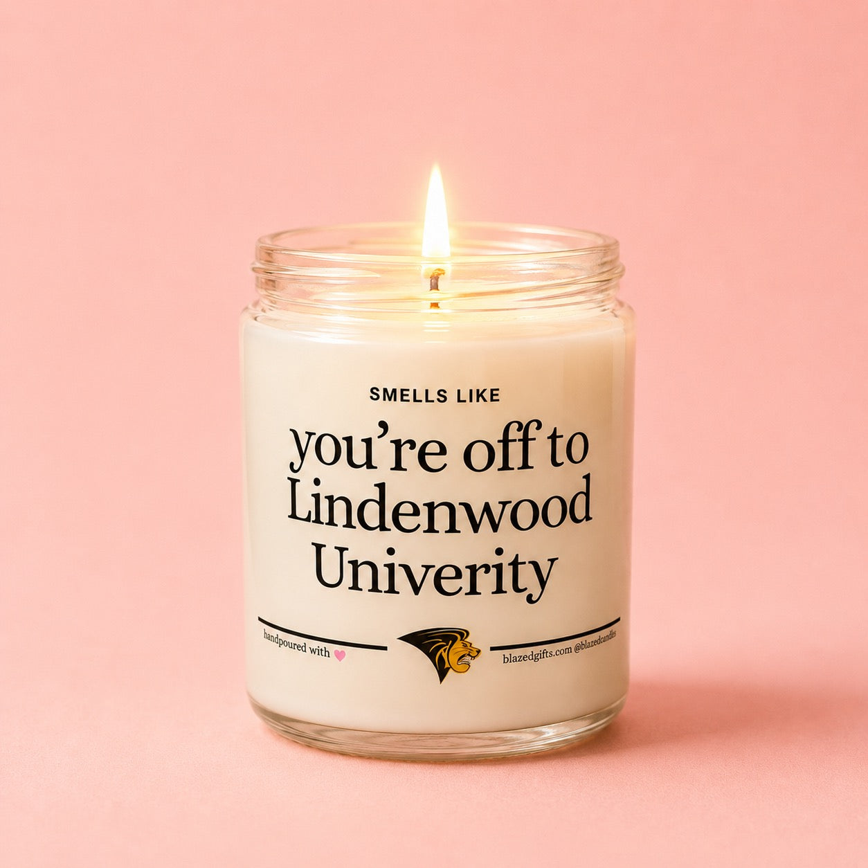 Smells Like You're Headed To Lindenwood Candle