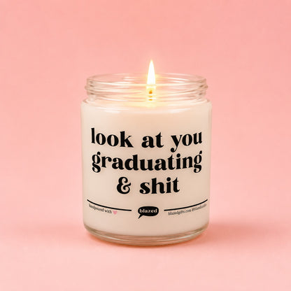 Look At You Graduating & Shit Candle
