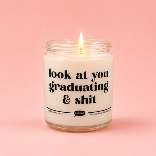 Look At You Graduating & Shit Candle