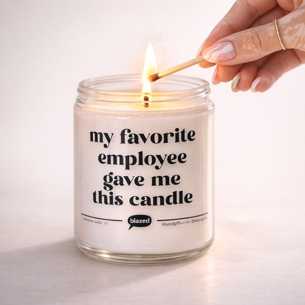 My Favorite Employee Gave Me This Candle Candle