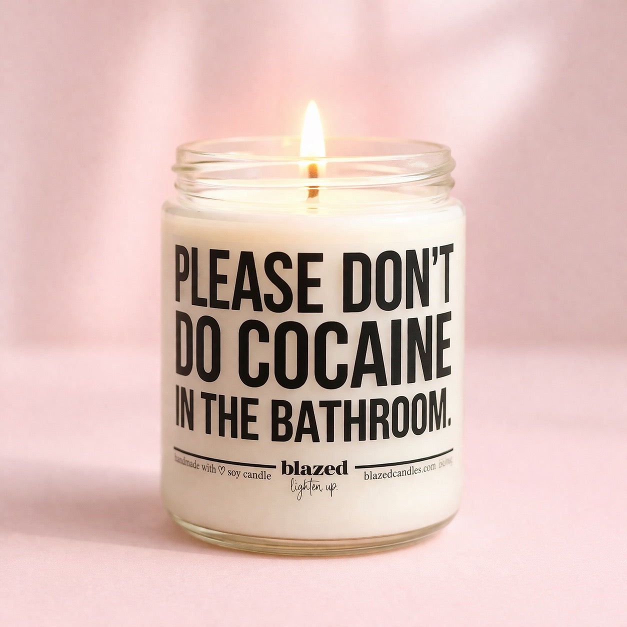 Please Don't Do Cocaine in the Bathroom Candle