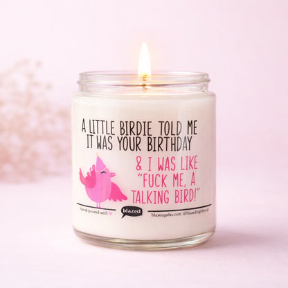 A Little Birdie Told Me It Was Your Birthday Candle