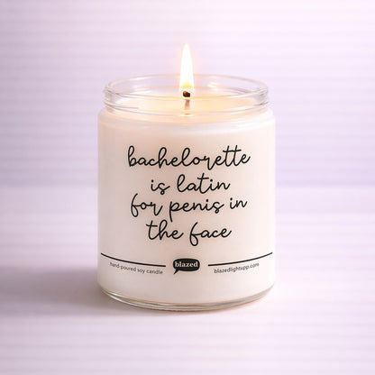 Bachelorette Is Latin For Penis In The Face Candle