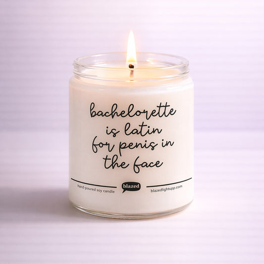Bachelorette Is Latin For Penis In The Face Candle