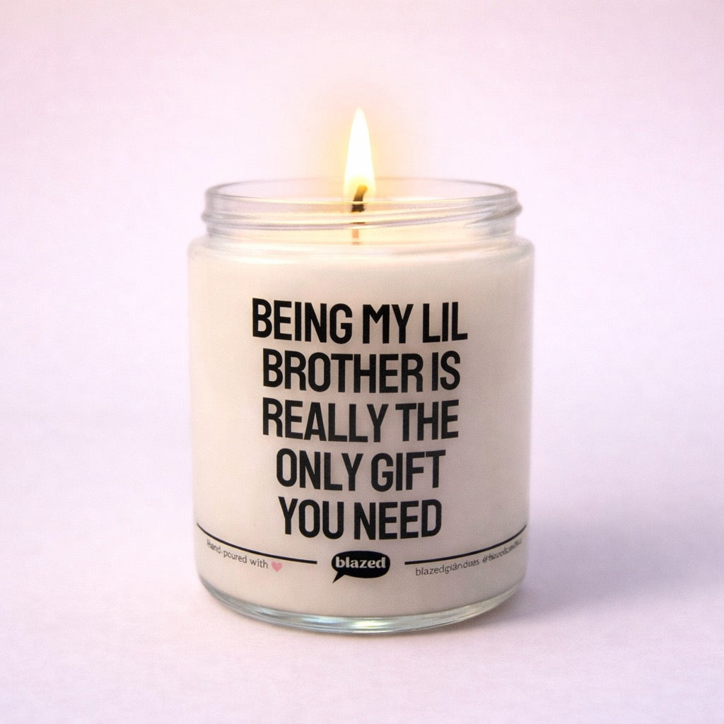 The Only Gift You Need Candle
