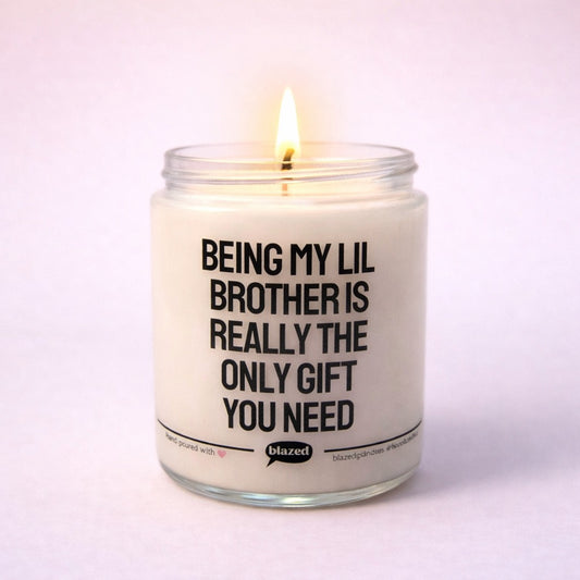 The Only Gift You Need Candle