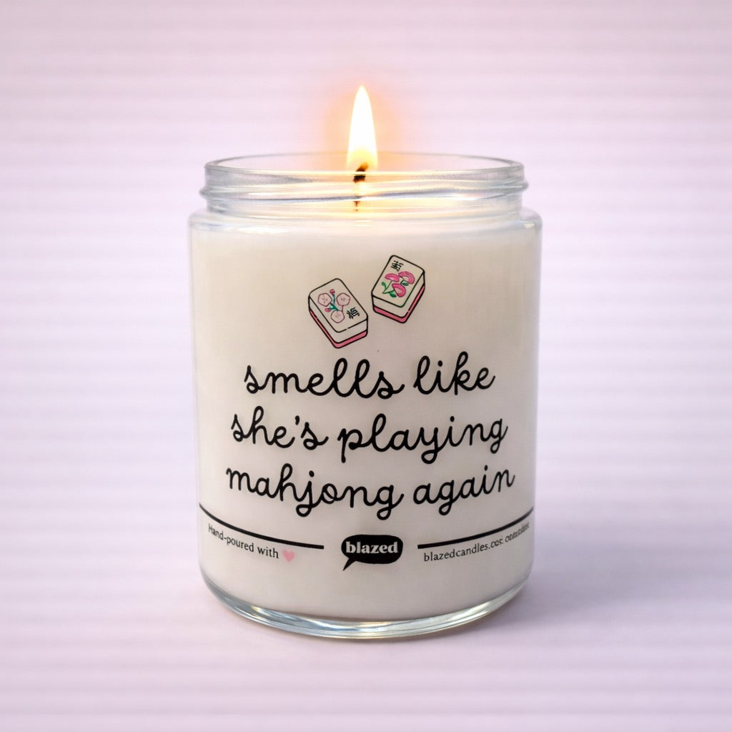 Smells Like She Is Playing Mahjong Again Candle