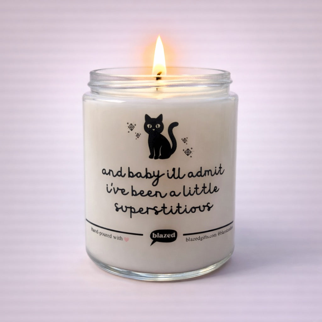 I've Been A Little Superstitious Candle