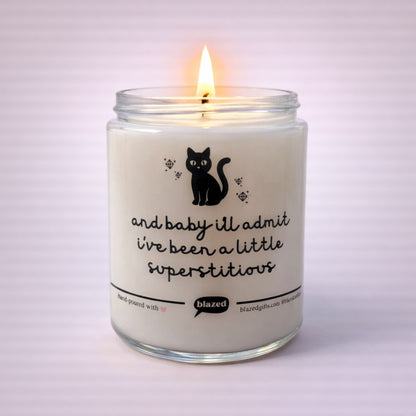 I've Been A Little Superstitious Candle
