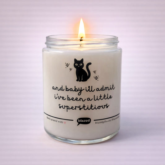 I've Been A Little Superstitious Candle