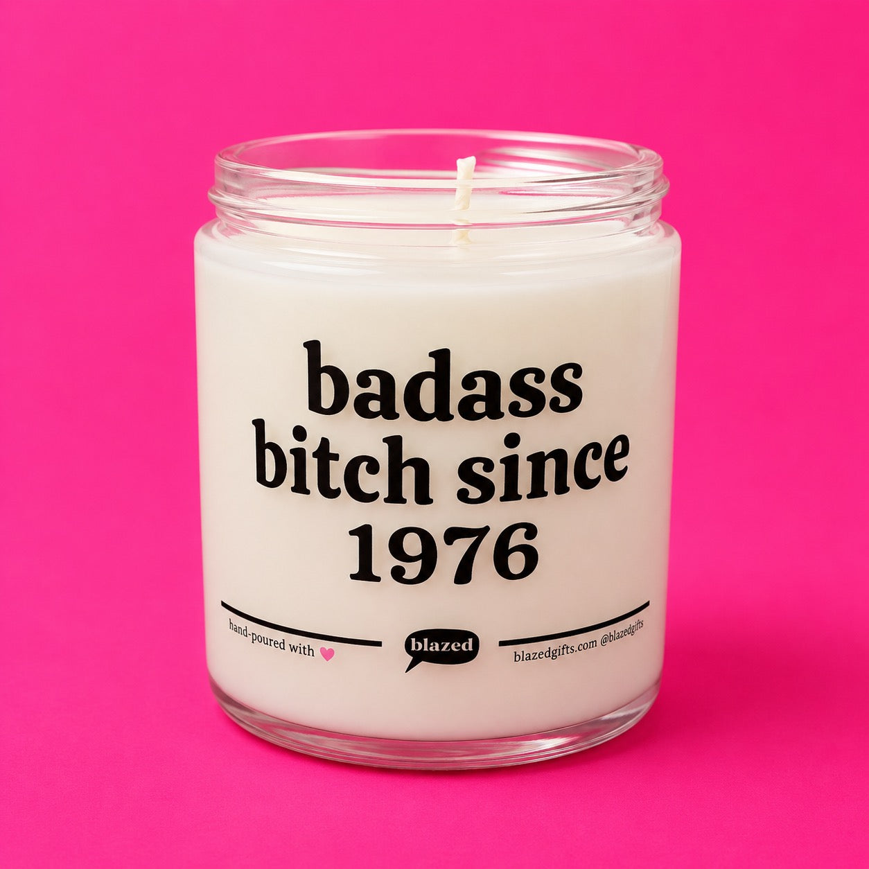 Badass Bitch Since 1976 Candle