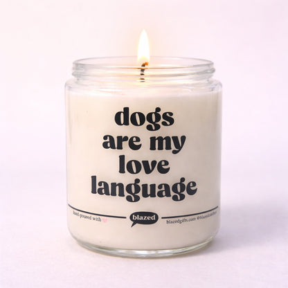 Dogs Are My Love Language Candle