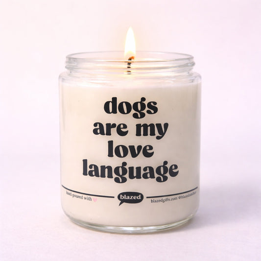 Dogs Are My Love Language Candle