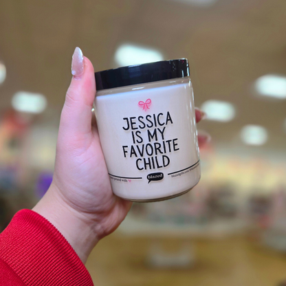 Jessica Is My Favorite Child Candle