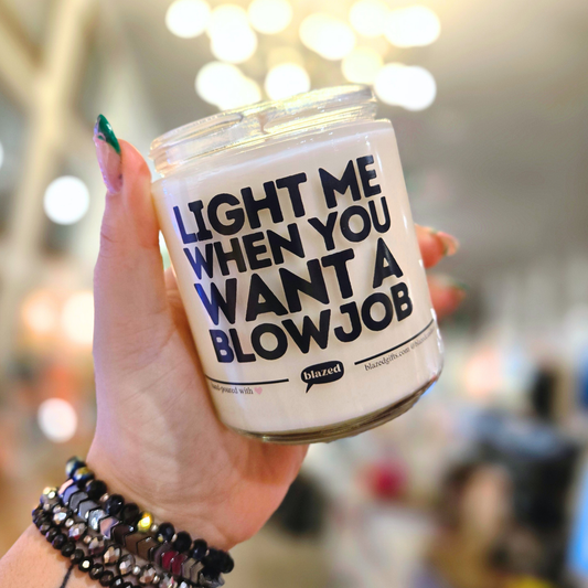 Light Me When You Want A Blowjob Candle