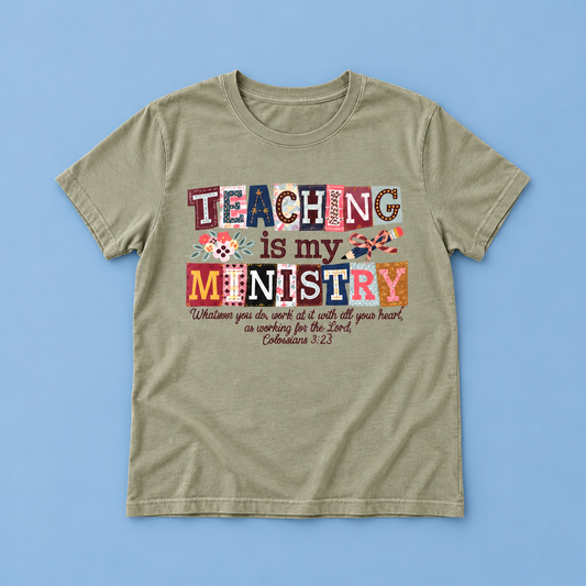 Teaching Is My Ministry Tee