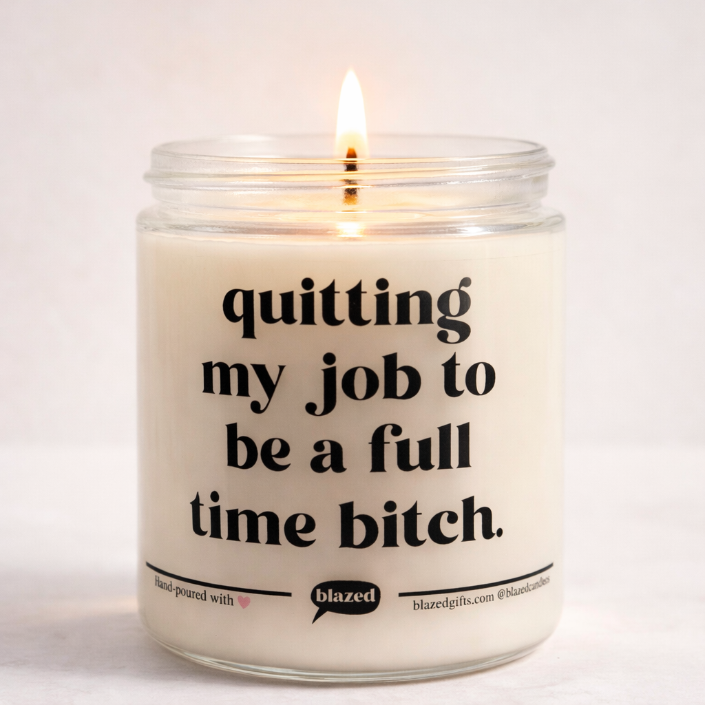 Full Time Bitch Candle