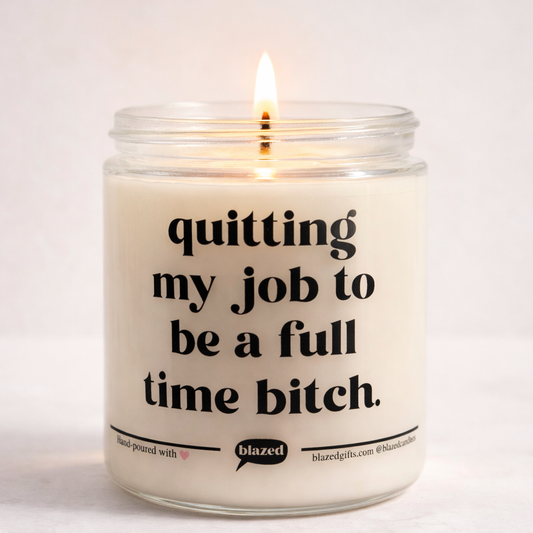 Full Time Bitch Candle