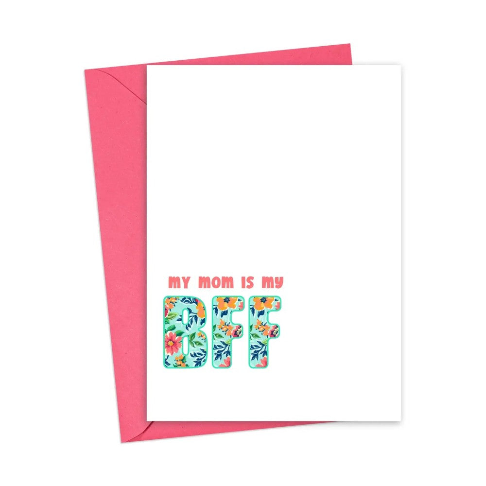 My Mom Is My BFF Card|6018