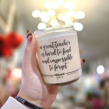 A Great Teacher is Hard To Find And Impossible to Forget Candle