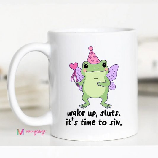 Wake Up Sluts Mug|5612