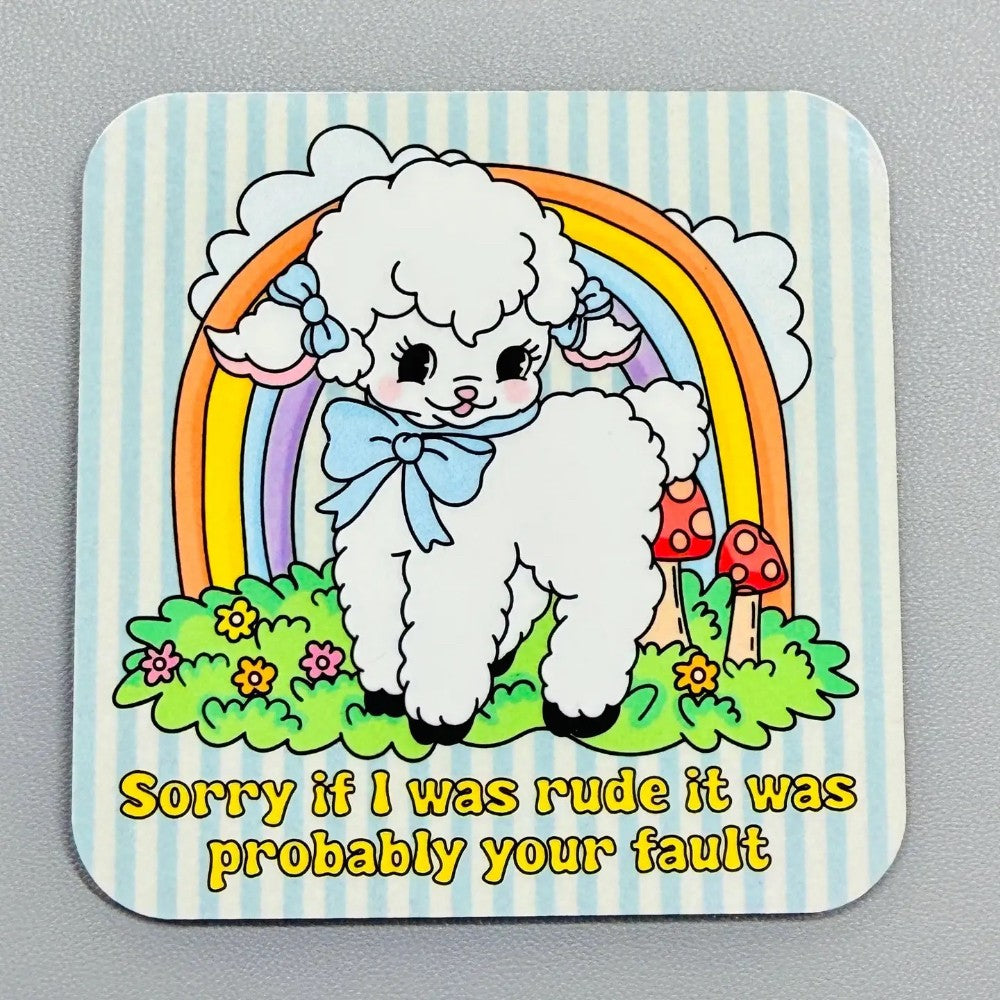 Fridge Magnet, Sorry If I Was Rude|8431